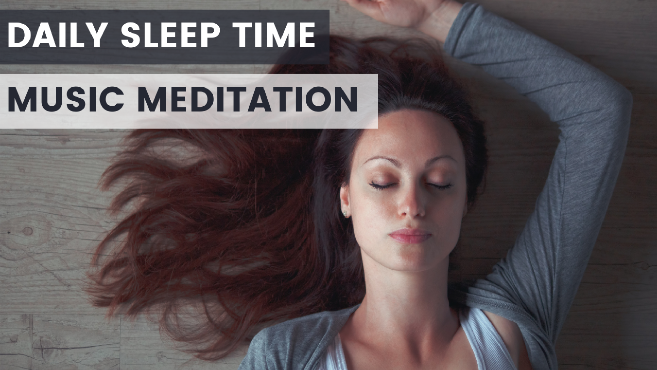 5 minutes Sleep Time Music Meditation
